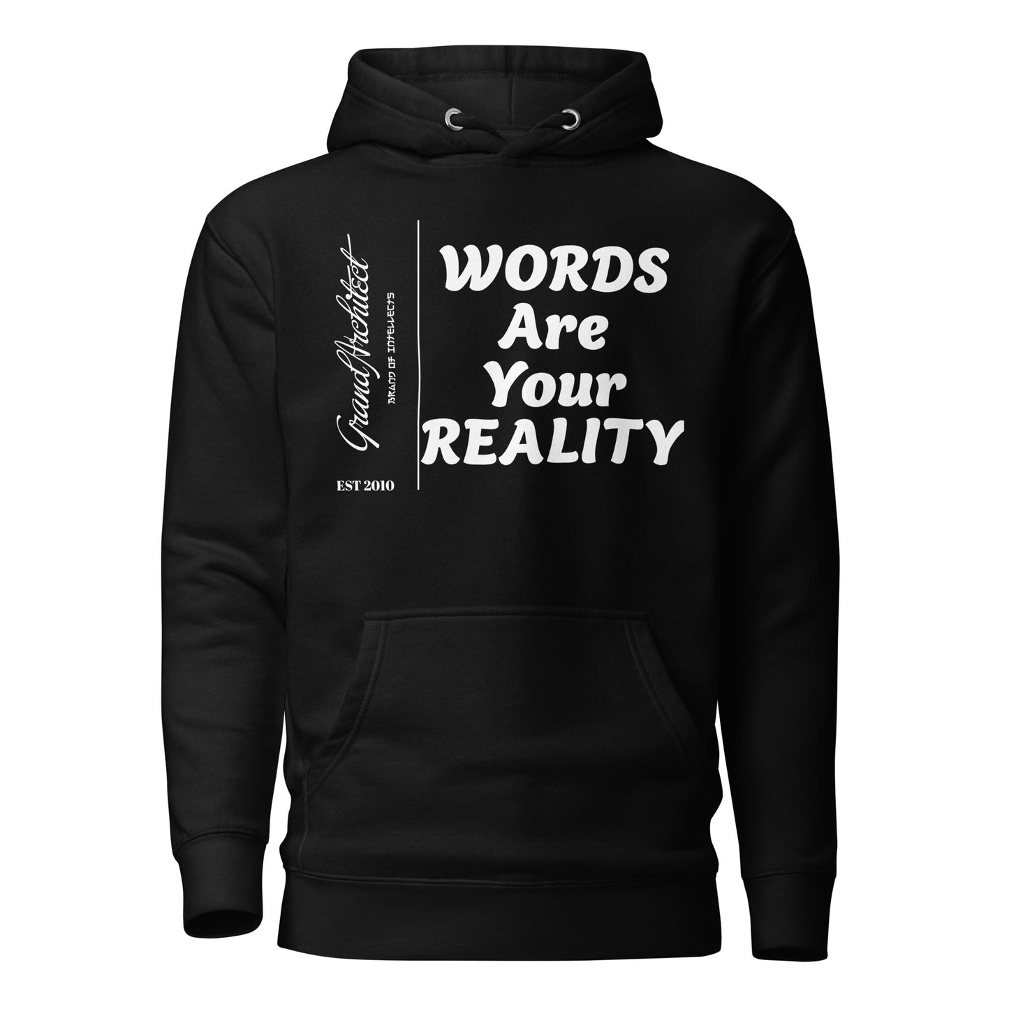 Words are part of your reality Hoodie Unisex Hoodie