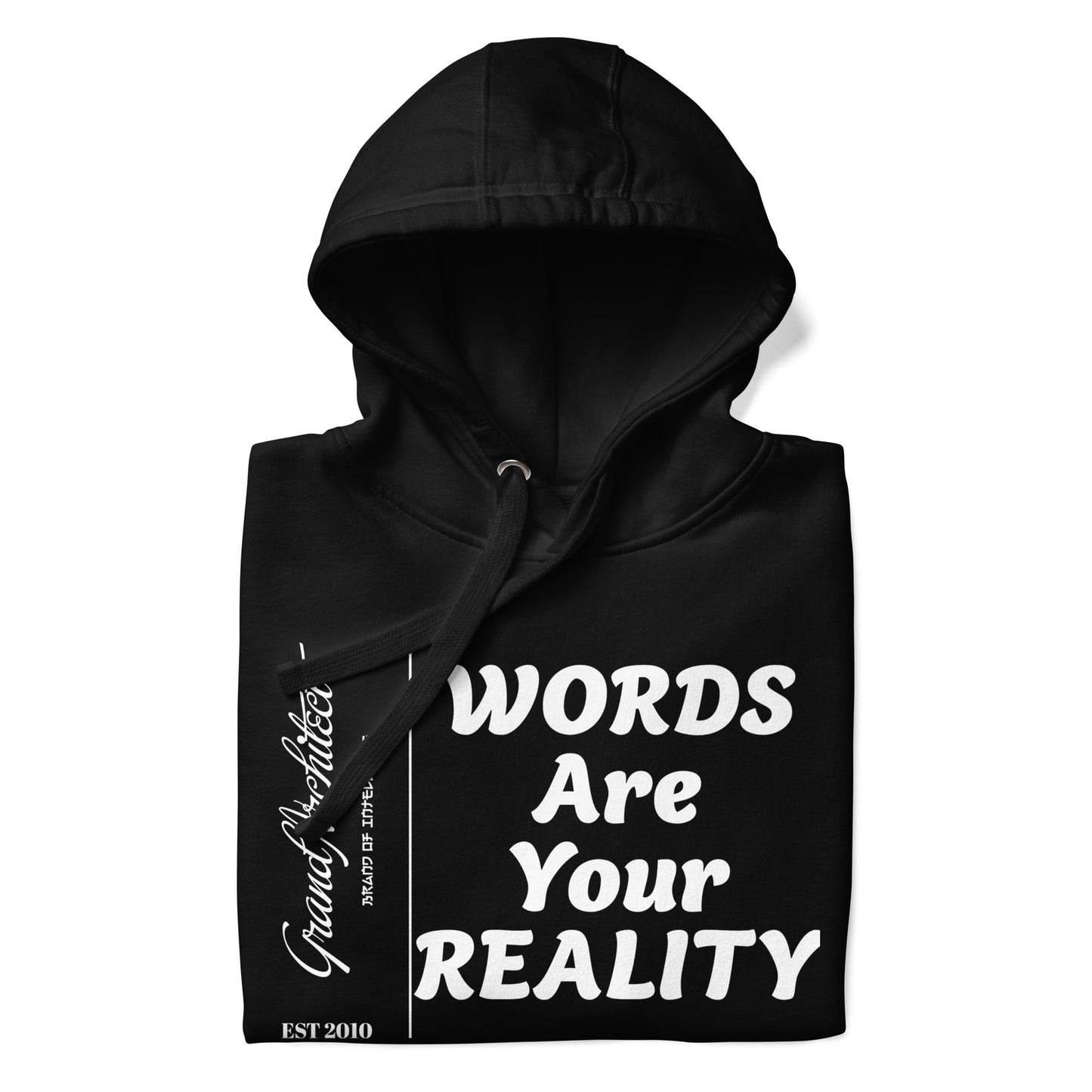 Words are part of your reality Hoodie Unisex Hoodie