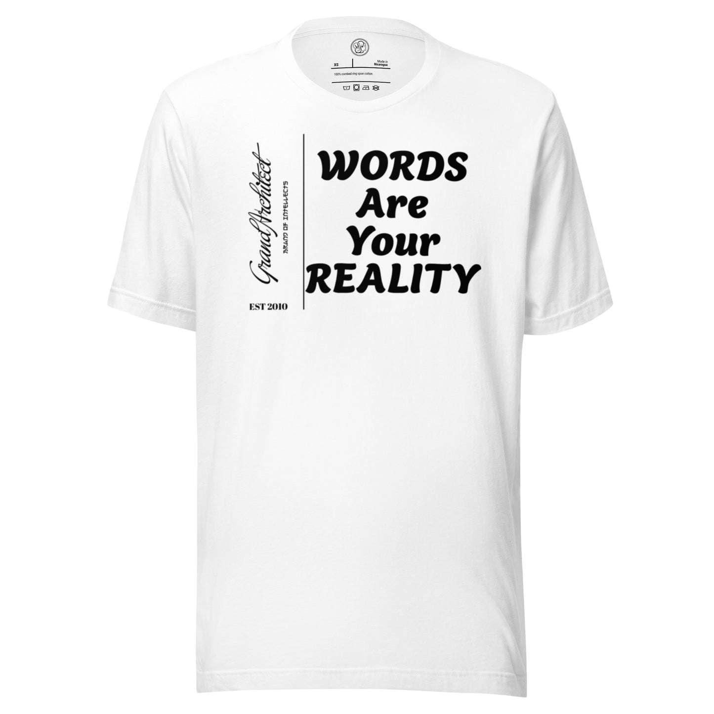 Words Are Your Reality Statement T Unisex t-shirt